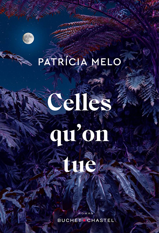 Celles qu’on tue de Patricia Melo - Bilan mi-année 2024 - Premiers romans