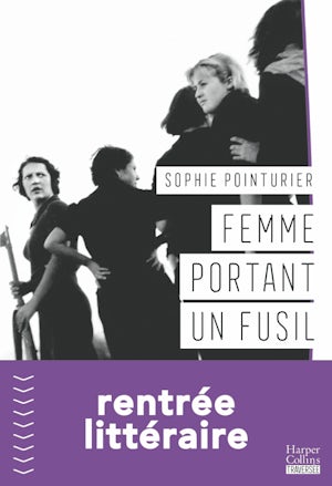 Femme portant un fusil de Sophie Pointurier- Bilan mi-année 2024-Premiers-romans