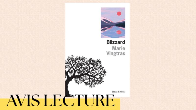 Blizzard de Marie Vingtras : un huis clos psychologique captivant