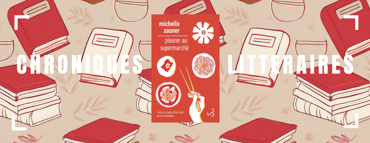 Pleurer au supermarché de Michelle Zauner : témoignage d’un deuil