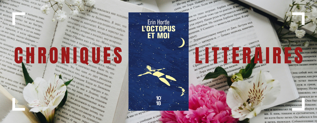 L’octopus et moi d’Erin Hortle : entre poésie et résilience