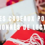 10 idées de cadeaux pour les passionés de lectures - premiers romans