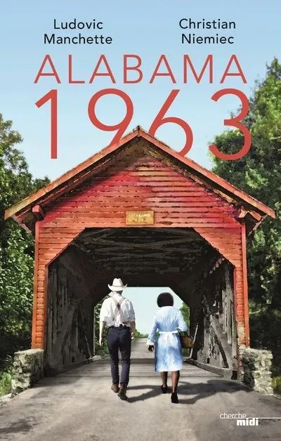 Top 12 des livres marquants de 2024 - Alabama 1963 de Ludovic Manchette et Christian Niemiec - Premier roman