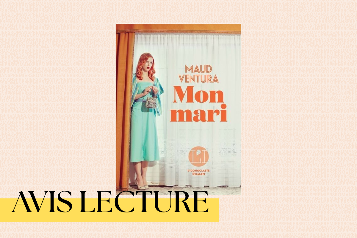Mon mari de Maud Ventura : la frontière entre amour et obsession