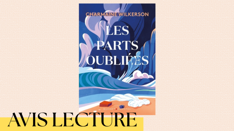 Les parts oubliées de Charmaine Wilkerson : les secrets dévoilés