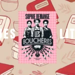 Mon avis sur le premier roman de Sophie Demange Les Bouchères