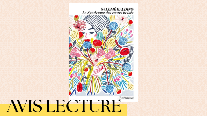 Le syndrome des cœurs brisés de Salomé Baudino