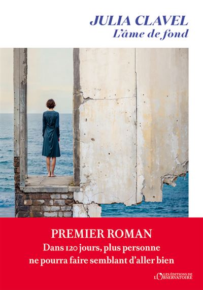 Rentrée littéraire 2025 le premier roman L'âme de fond de Julia Clavel