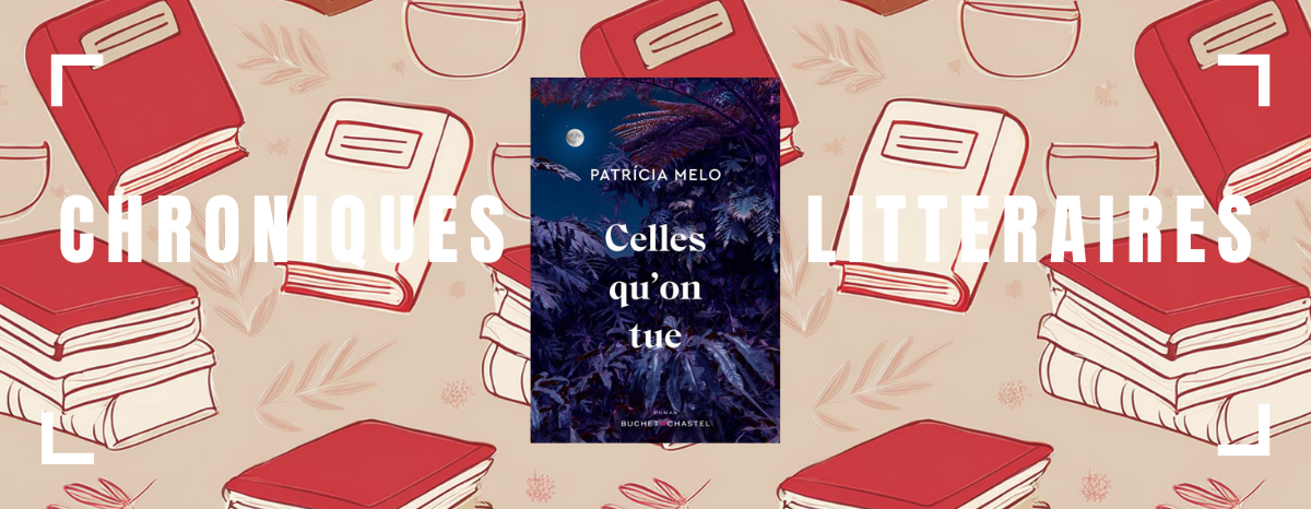 Celles qu’on tue de Patricia Melo : dénonciation des féminicides