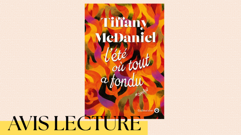 L&rsquo;été où tout a fondu de Tiffany McDaniel, un texte beau et puissant