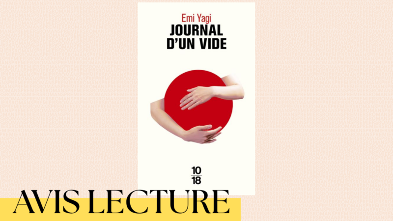Journal d&rsquo;un vide d&rsquo;Emi Yagi : le mensonge au service de la vérité